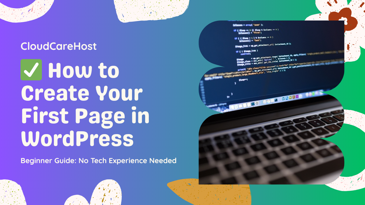 How to Create Your First Page and Post in WordPress (2025 Beginner Guide)